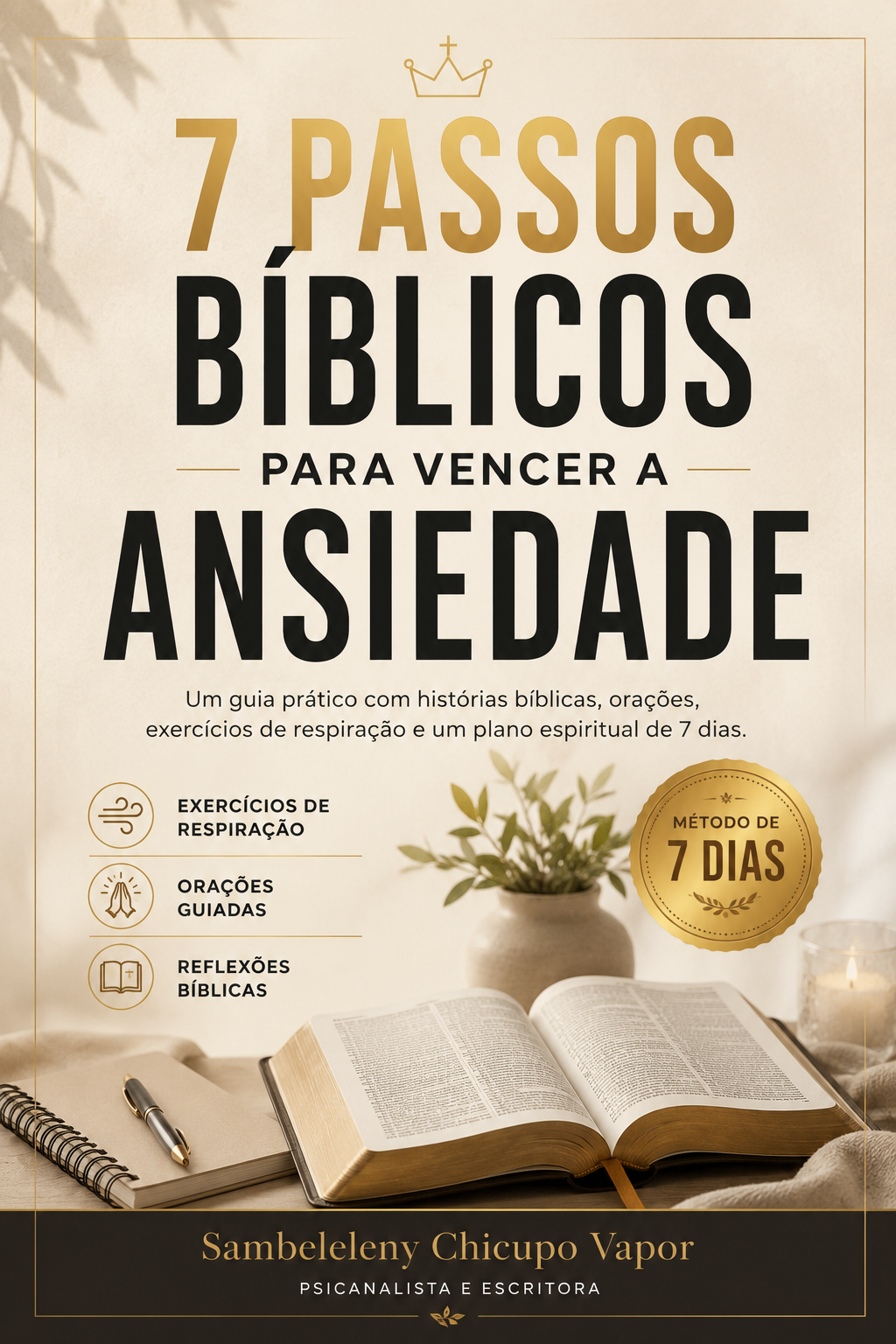7 passos bíblicos para vencer a Ansiedade - 25 páginas