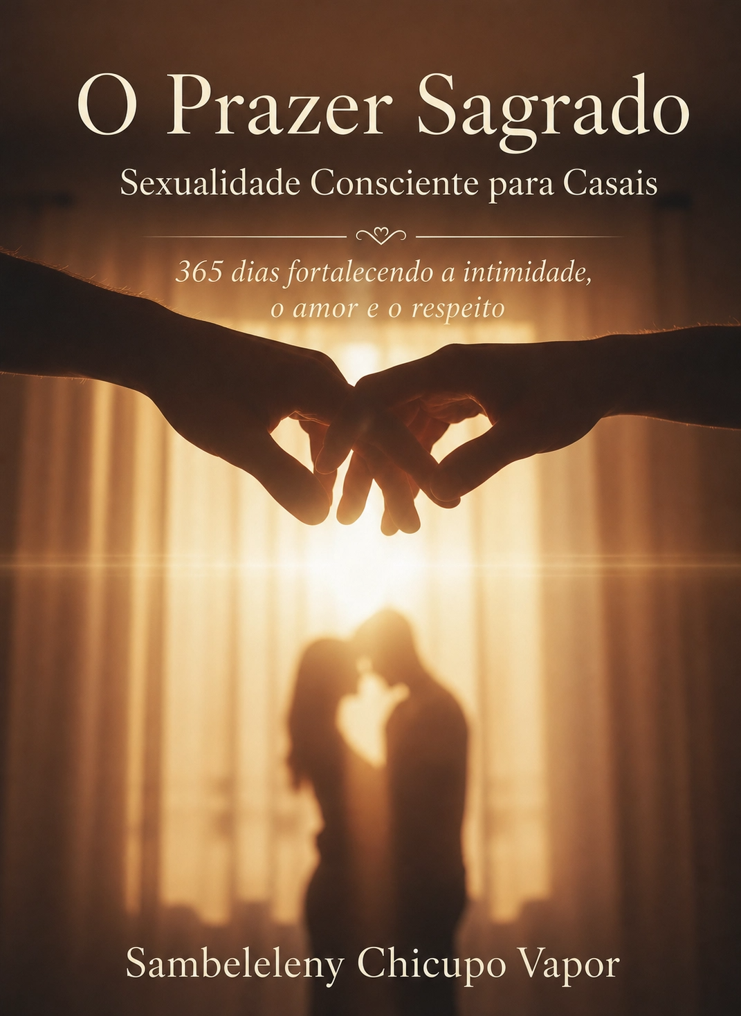 Cartilha O Prazer Sagrado - Sexualidade consciente para casais - 56 páginas